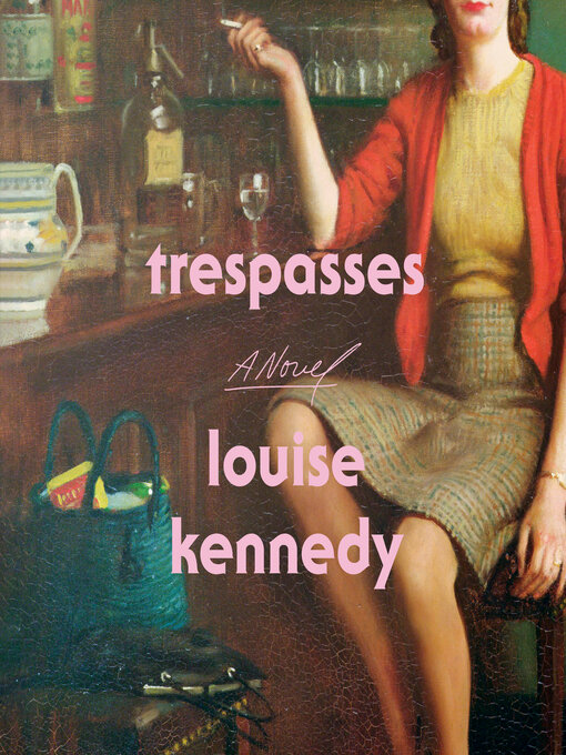 Title details for Trespasses by Louise Kennedy - Wait list